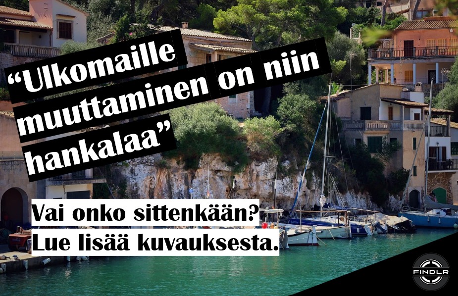 Ulkomaille muuttaminen on hankalaa – vai onko sittenkään?